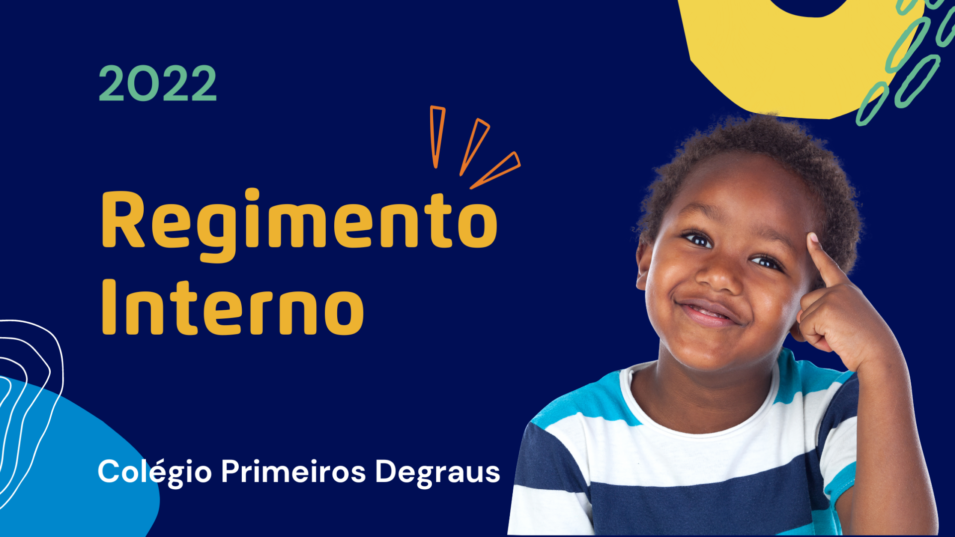 REGIMENTO ESCOLAR 2022 Colégio Primeiros Degraus